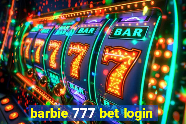 barbie 777 bet login